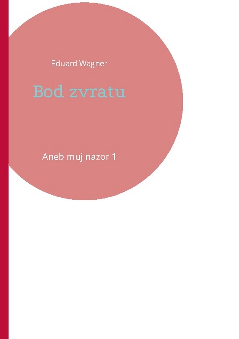 Bod zvratu - Eduard Wagner