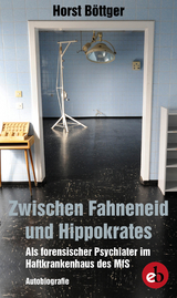 Zwischen Fahneneid und Hippokrates -  Böttger