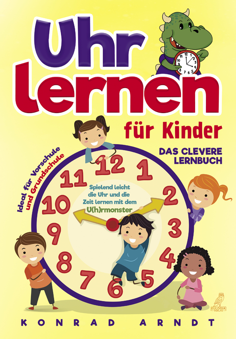 Uhr lernen für Kinder - Konrad Arndt