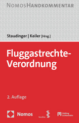 Fluggastrechte-Verordnung - Staudinger, Ansgar; Keiler, Stephan