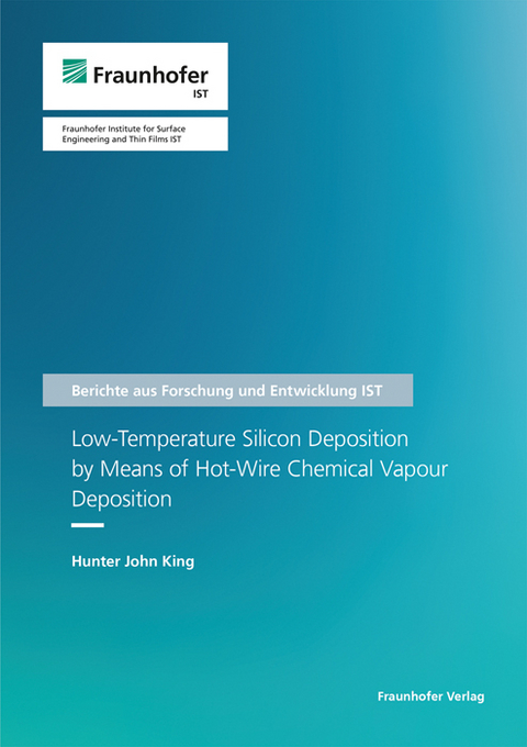 Low-Temperature Silicon Deposition by Means of Hot-Wire Chemical Vapour Deposition - Hunter John King