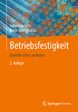 Betriebsfestigkeit - Götz, Sebastian; Eulitz, Klaus-Georg