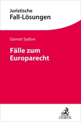Fälle zum Europarecht - Gernot Sydow