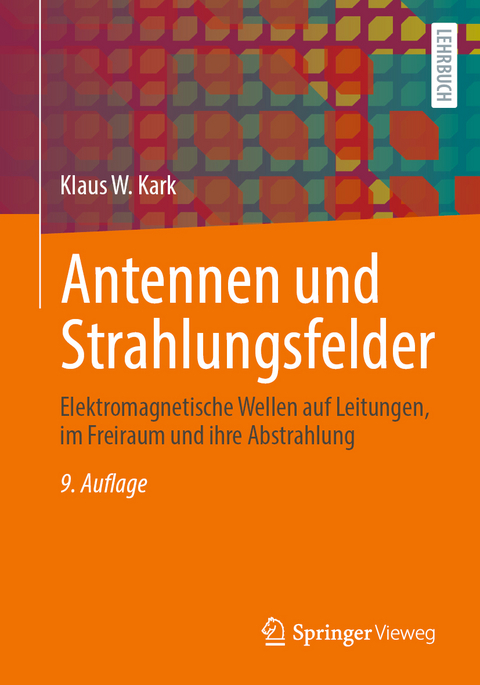 Antennen und Strahlungsfelder - Klaus W. Kark