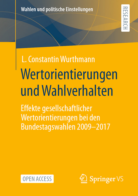 Wertorientierungen und Wahlverhalten - L. Constantin Wurthmann