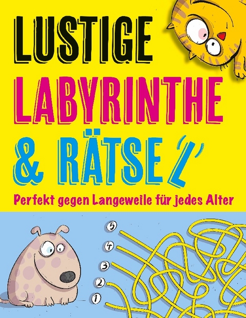 Lustige Labyrinthe und Rätsel - Andreas Abato