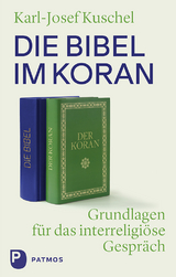Die Bibel im Koran - Karl-Josef Kuschel