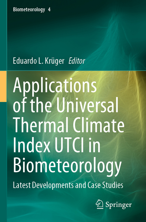 Applications of the Universal Thermal Climate Index UTCI in Biometeorology - 