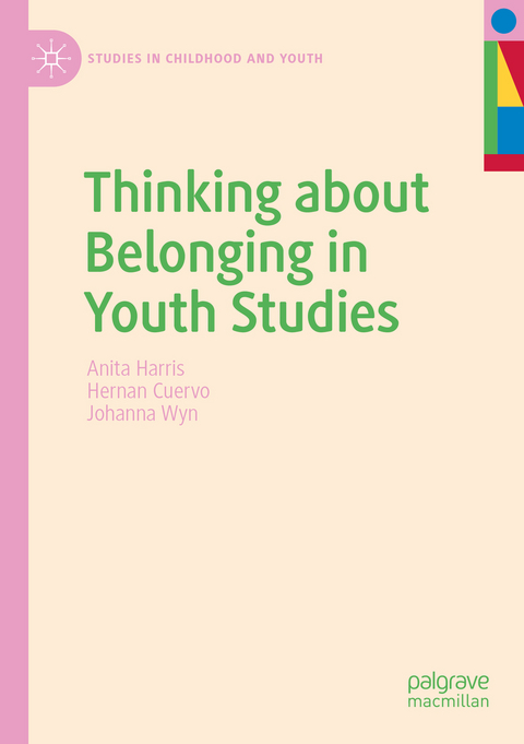 Thinking about Belonging in Youth Studies - Anita Harris, Hernan Cuervo, Johanna Wyn