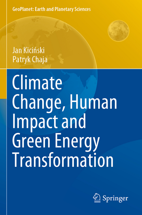 Climate Change, Human Impact and Green Energy Transformation - Jan Kiciński, Patryk Chaja