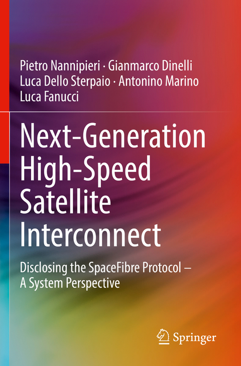 Next-Generation High-Speed Satellite Interconnect - Pietro Nannipieri, Gianmarco Dinelli, Luca Dello Sterpaio, Antonino Marino, Luca Fanucci