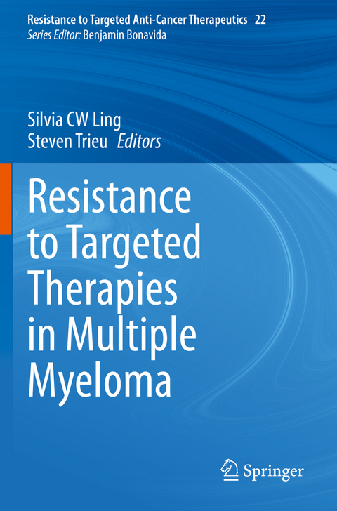 Resistance to Targeted Therapies in Multiple Myeloma - 