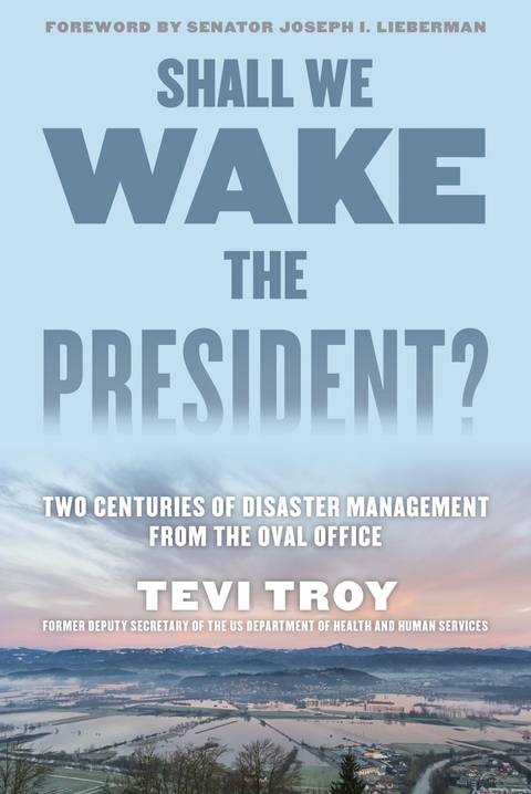 Shall We Wake the President? -  Tevi Troy