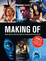 Cinema präsentiert: Making of - Hinter den Kulissen der grössten Filmklassiker aller Zeiten - Philipp Schulze, Oliver Noelle, Volker Bleeck