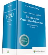 Europäisches Patentübereinkommen (EPÜ) – Kommentar - Stauder, Dieter; Luginbühl, Stefan; Singer, Romuald; Singer, Margarete