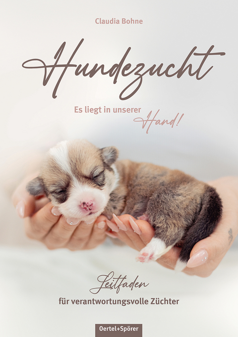 Hundezucht. Es liegt in unserer Hand! - Claudia Bohne