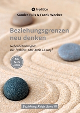 Beziehungsgrenzen neu denken - Frank Wecker, Sandra Puls