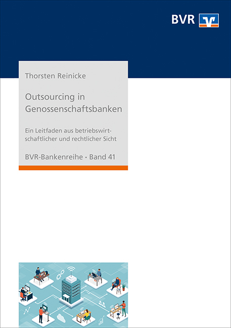 Outsourcing in Genossenschaftsbanken - Thorsten Reinicke