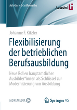 Flexibilisierung der betrieblichen Berufsausbildung - Johanne F. Kitzler