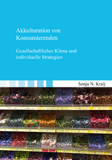 Akkulturation von Konsumierenden - Sonja N. Kralj