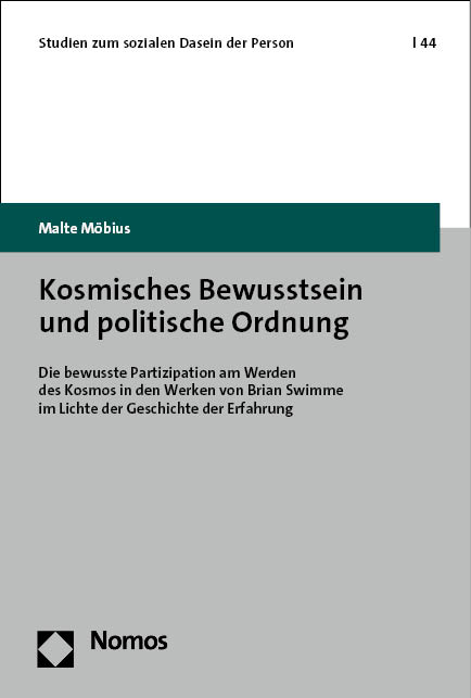 Kosmisches Bewusstsein und politische Ordnung - Malte Möbius