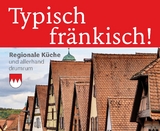 Typisch Fränkisch - Monika Haspel