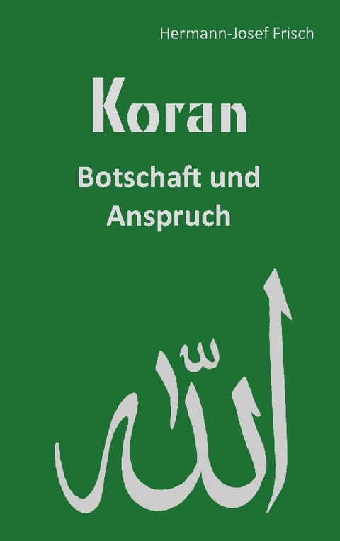 Koran - Hermann-Josef Frisch