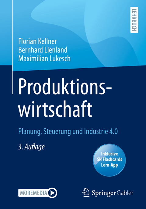 Produktionswirtschaft - Florian Kellner, Bernhard Lienland, Maximilian Lukesch