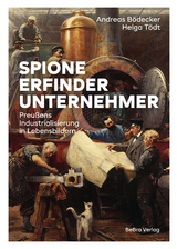 Spione, Erfinder, Unternehmer - Bödecker, Andreas; Tödt, Helga; Brandenburg Preußen Museum