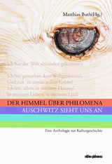 Der Himmel über Philomena - Markus Bauer, Helmut Braun, Klaus-Michael Bogdal, Matthias Buth, Hajo Jahn, Kolja Lessing, Kurt Roessler, Claudia Roth, Paul Schendzielorz, Marina Weisband