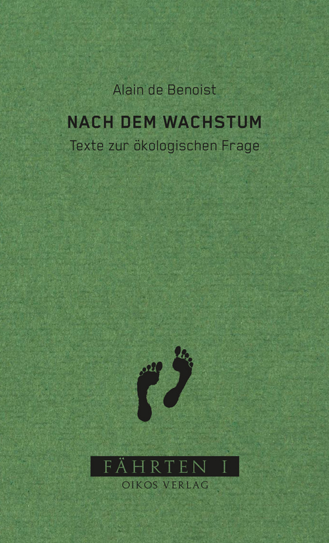 Nach dem Wachstum - Alain de Benoist