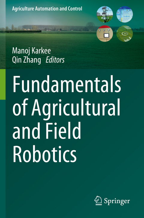 Fundamentals of Agricultural and Field Robotics - 