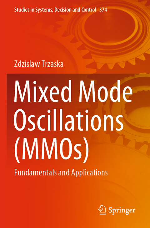 Mixed Mode Oscillations (MMOs) - Zdzislaw Trzaska