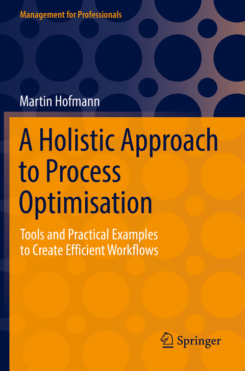 A Holistic Approach to Process Optimisation - Martin Hofmann