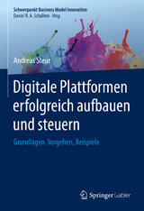 Digitale Plattformen erfolgreich aufbauen und steuern - Andreas Steur