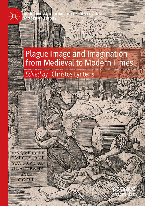 Plague Image and Imagination from Medieval to Modern Times - 