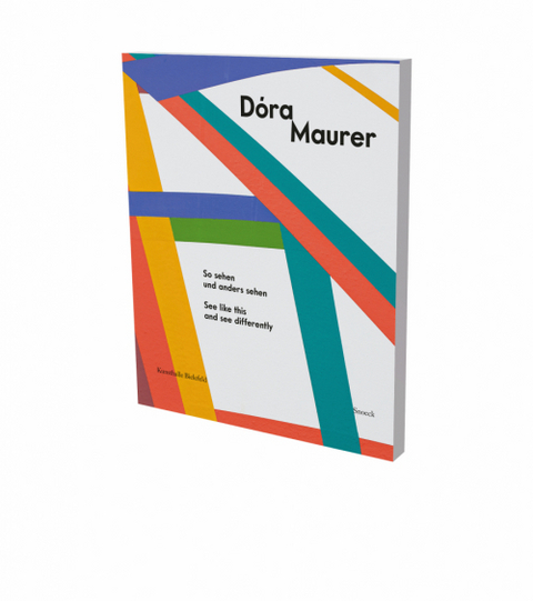 Dóra Maurer: So sehen und anders sehen - 