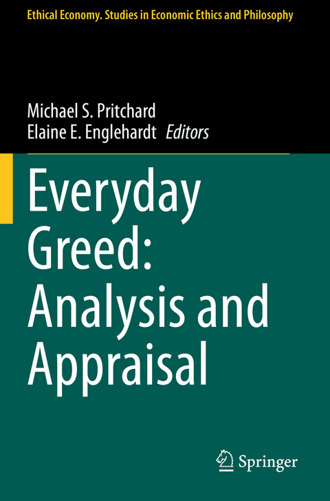 Everyday Greed: Analysis and Appraisal - 