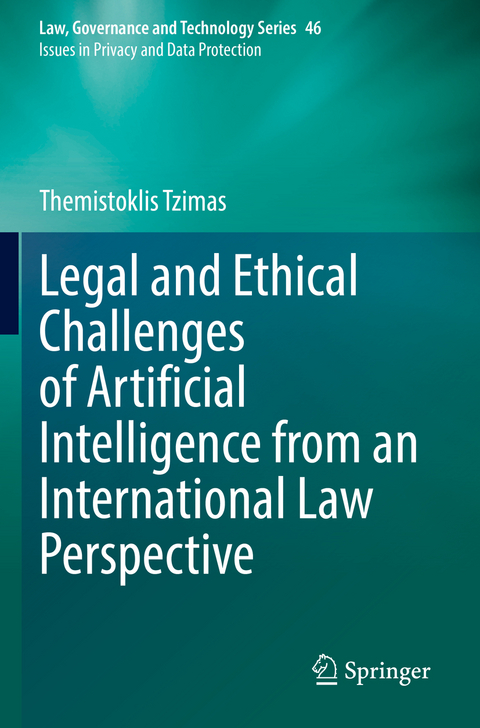 Legal and Ethical Challenges of Artificial Intelligence from an International Law Perspective - Themistoklis Tzimas