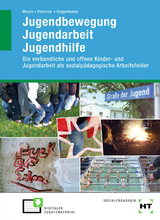 Jugendbewegung Jugendarbeit Jugendhilfe - Marcus Mesch, Nele Fleischer, Selina Roggenkamp