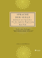 SPRACHE DER SEELE (schwarz-weiß-Edition) - Kati Voß