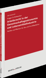 Arbeitsrecht in der Gemeinschaftsgastronomie und Lebensmittelindustrie - Grit Andersch