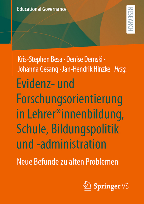 Evidenz- und Forschungsorientierung in Lehrer*innenbildung, Schule, Bildungspolitik und -administration - 