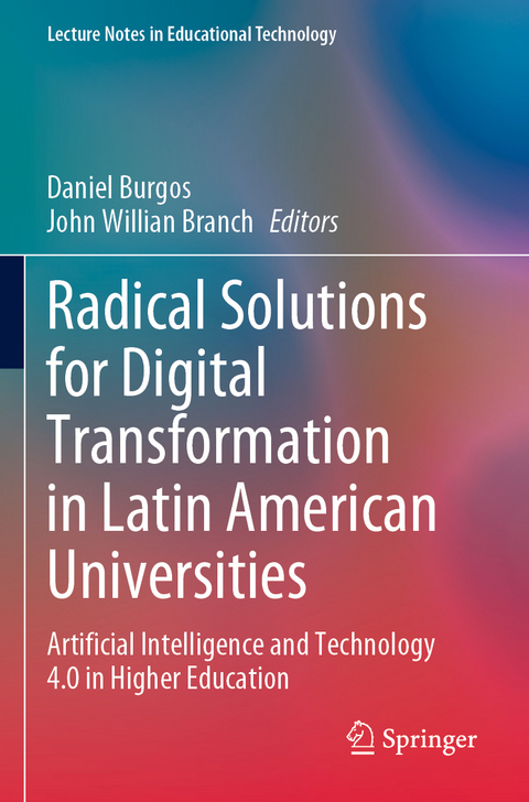 Radical Solutions for Digital Transformation in Latin American Universities - 