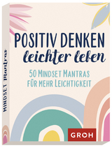 Positiv denken - leichter leben - 