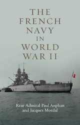 The French Navy in World War II - Paul Auphan, Jacques Mordal