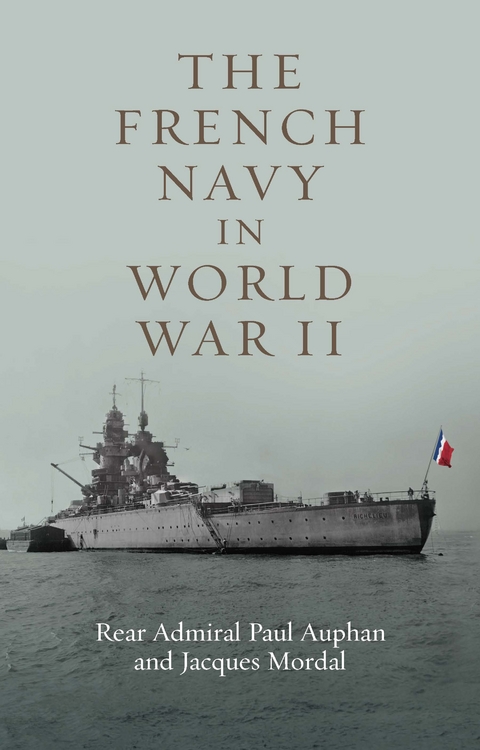 The French Navy in World War II - Paul Auphan, Jacques Mordal