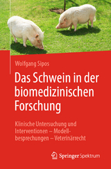 Das Schwein in der biomedizinischen Forschung - Wolfgang Sipos