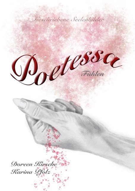 Poetessa - Fühlen - Doreen Kirsche