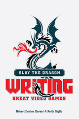 Slay the Dragon -  Robert Denton Bryant,  Keith Giglio